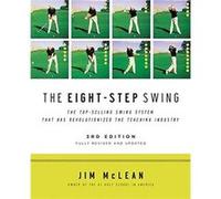The EightStep Swing 3rd Edition by Jim McLean Jim McLean (Auteur)