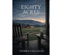 The Eighty Acres