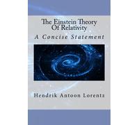 The Einstein Theory Of Relativity: A Concise Statement