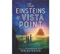 The Einsteins of Vista Point - Ben Guterson - Little Brown amp Company - Livre en Anglais - Hardback Ben GutersonBen Guterson (Auteur)