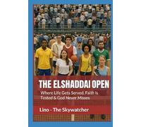 THE EL SHADDAI OPEN: Where Life Gets Served, Faith Is Tested & God Never Misses