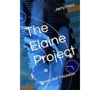 The Elaine Project: Trauma And Tribulation