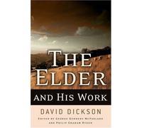 The Elder and His Work by David Dickson (May 28,2004)