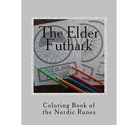 The Elder Futhark: Coloring Book of the Nordic Runes