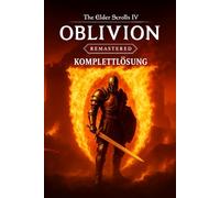 The Elder Scrolls IV: Oblivion Remastered Komplettlösung