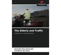 The Elderly and Traffic: A Reflection on Giving Up Driving