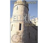 The Elder's Wife Connie J. Impson (Auteur)