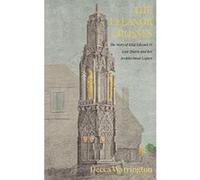 The Eleanor Crosses: The Story of King Edward I's Lost Queen and her Architectural Legacy - [Version Originale] Inconnu (Auteur)