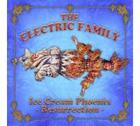 The Electric Family - Ice Cream Phoenix-Resurrection