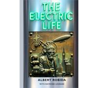 The Electric Life