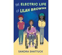 The Electric Life Of Lilah Browne