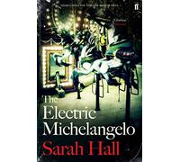 The Electric Michelangelo: Shortlisted for the Booker Prize