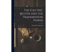 The Electric Motor And The Transmission Power
