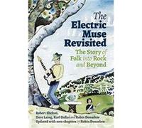The Electric Muse Revisited Dave Laing , Robin Denselow , Robert Shelton , Karl Dallas (Auteur)