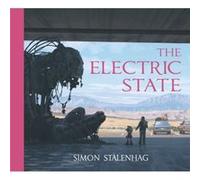 The Electric State by Simon Stalenhag Inconnu (Auteur)