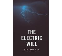 The Electric Will