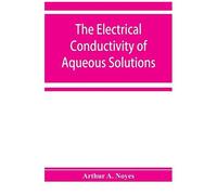 The Electrical Conductivity Of Aqueous Solutions