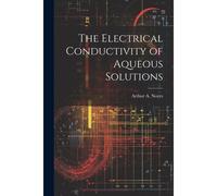 The Electrical Conductivity Of Aqueous Solutions