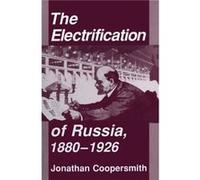 The Electrification of Russia 18801926 by Jonathan Coopersmith Jonathan Coopersmith (Auteur)