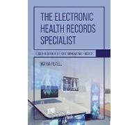 The Electronic Health Records Specialist