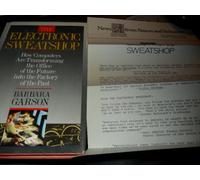 The Electronic Sweatshop: How Computers Are Turning the Office of the Future into the Factory of the Past