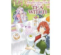 The Elegant Courtly Life of the Tea Witch 1