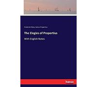 The Elegies Of Propertius