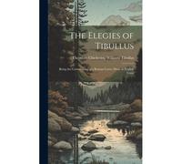 The Elegies Of Tibullus