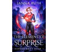 The Element of Surprise: Ashuan Envy 1