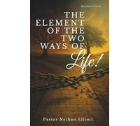 The Element of the Two Ways of Life!