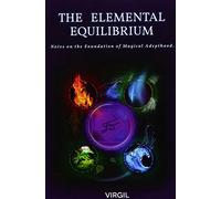 The Elemental Equilibrium: Notes on the Foundation of Magical Adepthood