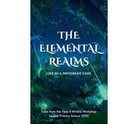 The Elemental Realms: Life in a Different Lens
