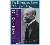 The Elementary Forms of Religious Life Emile Durkheim (Auteur)