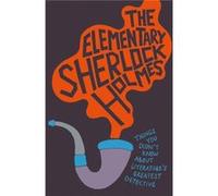 The Elementary Sherlock Holmes (Hardcover) Matthew E Bunson, (Auteur)