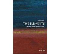 The Elements: A Very Short Introduction