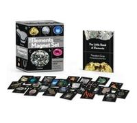 The Elements Magnet Set: With Complete Periodic Table!
