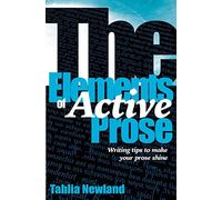 The Elements of Active Prose: Writing Tips to Make Your Prose Shine
