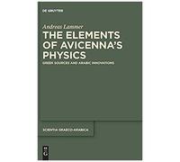 The Elements Of Avicenna's Physics