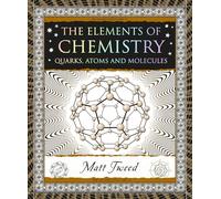 The Elements of Chemistry: Quarks, Atoms and Molecules