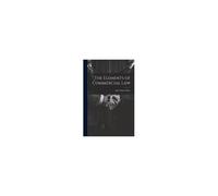 The Elements Of Commercial Law