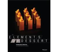 The Elements of Dessert by The Culinary Institute of America CIA The Culinary Institute of America CIA (Auteur)