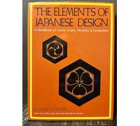 The elements of Japanese design: A handbook of family crests, heraldry & symbolism
