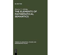 The Elements Of Mathematical Semantics