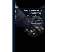 The Elements of Negotiation Management