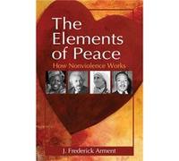The Elements of Peace - J. Frederick Arment - McFarland amp Co Inc - Livre en Anglais - Paperback J. Frederick ArmentJ. Frederick Arment (Auteur)
