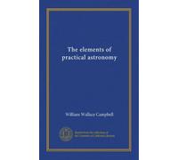 The elements of practical astronomy