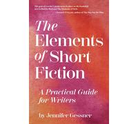 The Elements Of Short Fiction