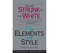 William Strunk / E. B. White – Les éléments du style