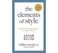 The Elements of Style: Simplified and Illustrated for Busy People