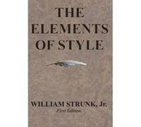 The Elements of Style - [Version Originale] William Strunk Jr (Auteur)